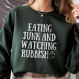 Eating Junk and Watching Rubbish Sweatshirt | Funny Home Alone Holiday Movie Shirt | Christmas Movie Quote Sweater | Ugly Christmas Sweater