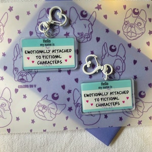 Emotionally attached to fictional characters Keychain