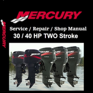 Mercury Outboard Repair Service & Shop Manual 30/40 HP Two Stroke