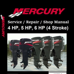 Mercury Outboard Repair Service Shop Manual 4 HP, 5 HP, 6 HP (4 Stroke)