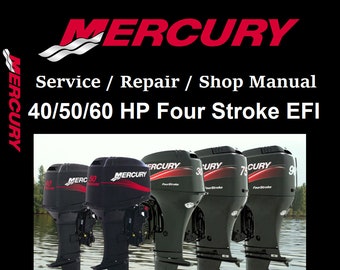 Mercury Outboard Repair Service & Shop Manual 40/50/60 HP EFI