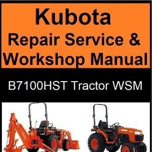 Kubota Repair Service & Workshop Manual (B7100HST, B6100HST WSM)