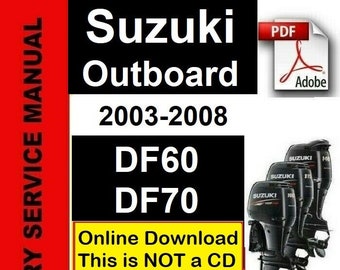 Suzuki DF60-DF70 fueraborda servicio de reparación y manual de taller PDF (cubre 2003-2008)