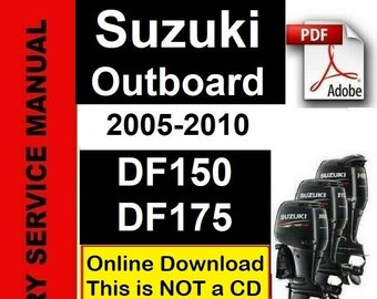 Manual PDF de taller y servicio de reparación de motores fueraborda Suzuki DF150-DF175 (cubre 2005-2010)