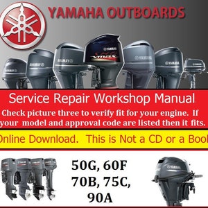 Yamaha Outboard 50G, 60F, 70B, 75C, 90A Repair Service & Shop Manual