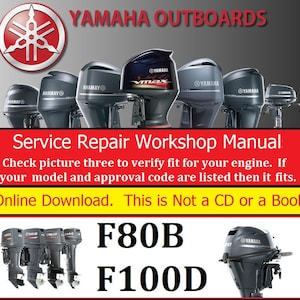 Yamaha Outboard Repair Service & Shop Manual (F80B, F100D)