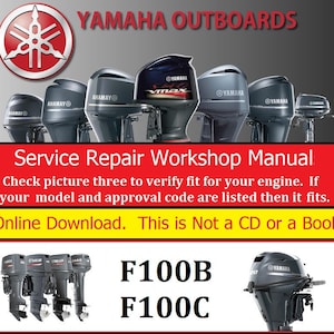 Yamaha Outboard Repair Service & Shop Manual (F100B, F100C)