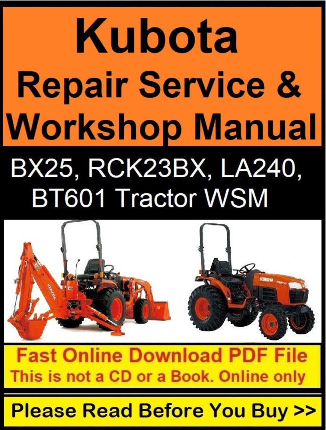 Kubota Repair Service & Manual BX25, LA240 Loader, BT601