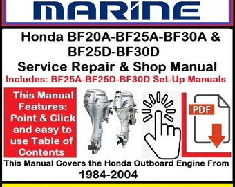 Honda Outboard BF20A-BF25A-BF30A-BF25D-BF30D Service Repair & Shop Manual