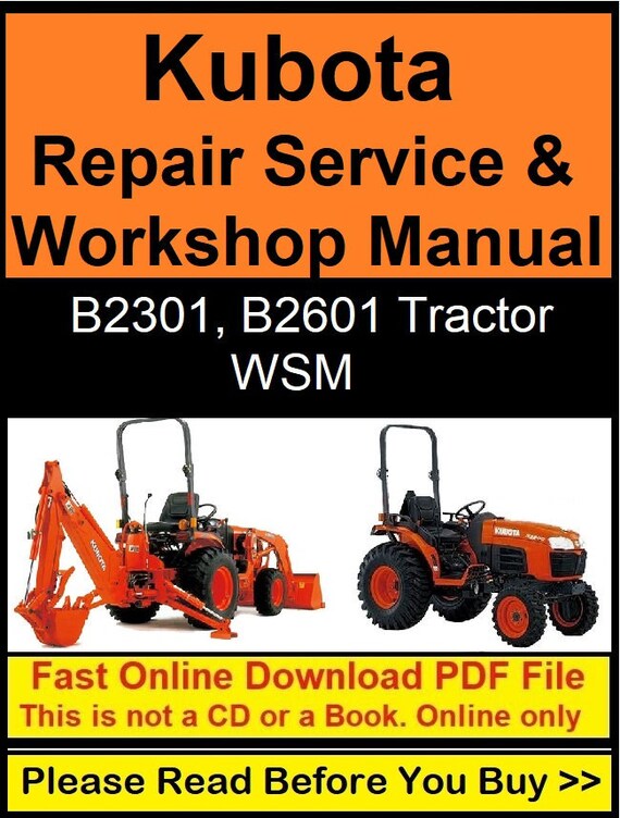 Kubota Repair Service & Shop Manual (B2301, B2601 Tractor WSM) - Etsy