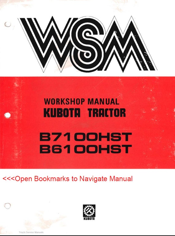 Kubota WSM ワークショップマニュアル クボタ修理サービスおよびワークショップマニュアル (B7100HST