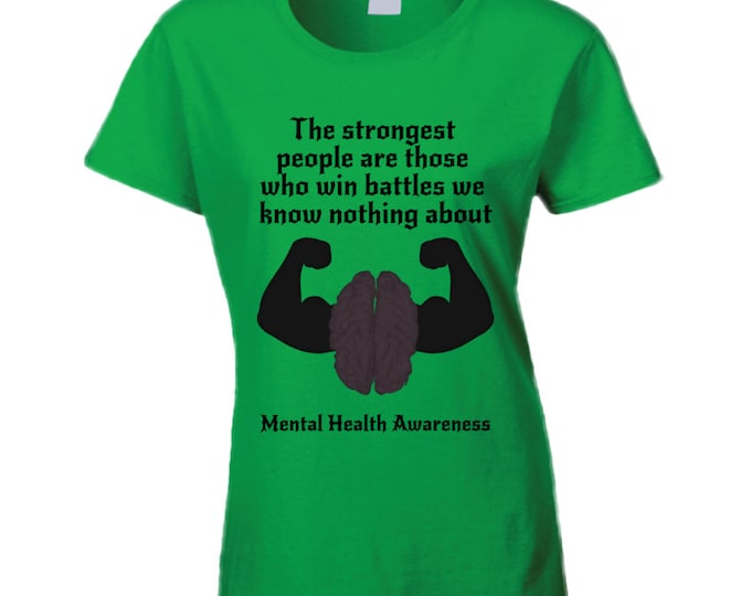 Mental Health Awareness Strength Green Ladies T Shirt