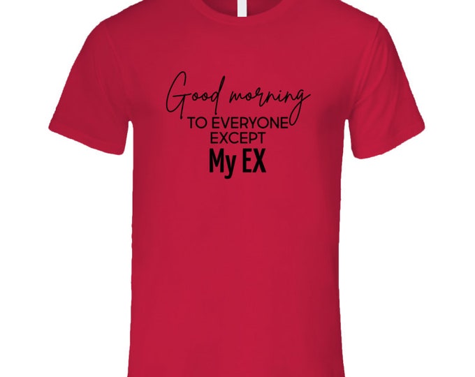 My Ex T Shirt