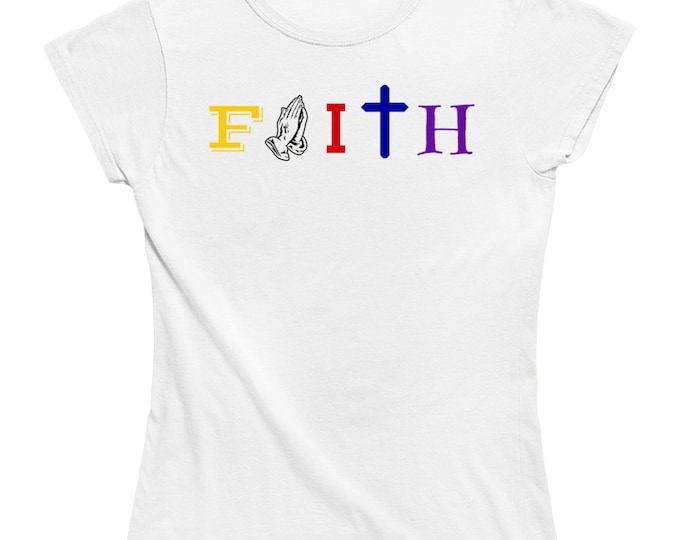 Faith Ladies T Shirt