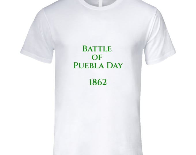 Cinco De Mayo...puebla Day T Shirt