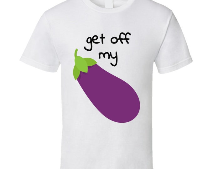 Get Off Egg Palnt C T Shirt