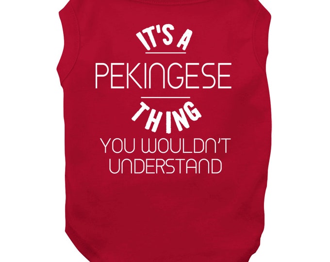Its A Pekingese Thing Dog