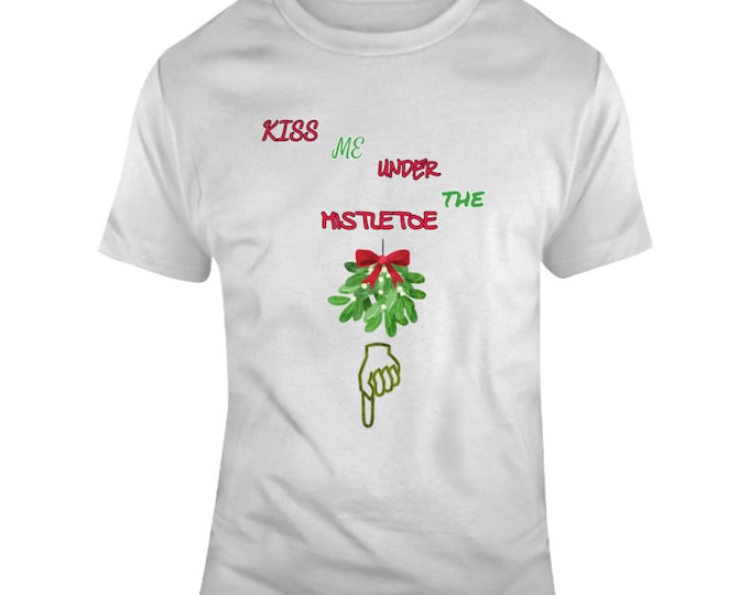 Under The Mistletoe T Shirt