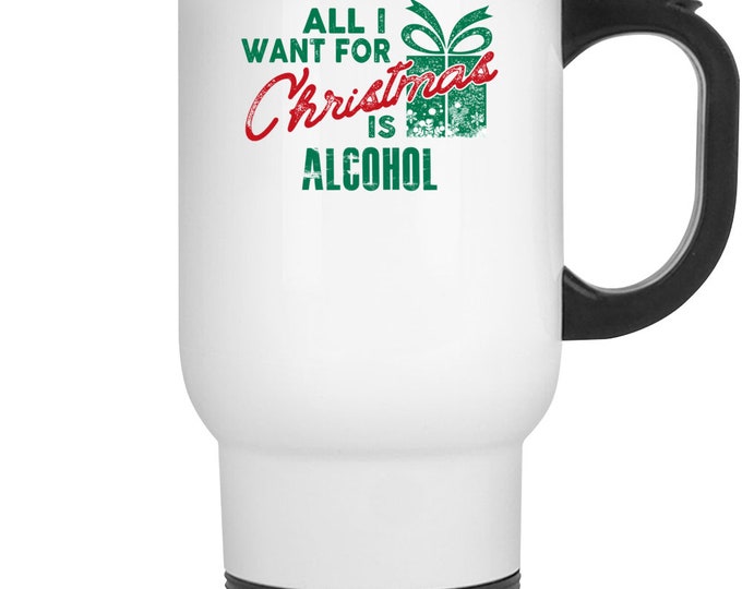 All I Want... Alcohol Mug