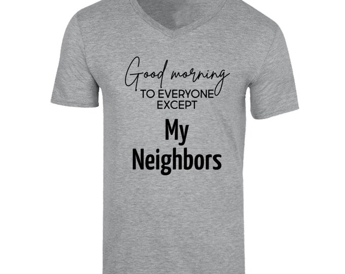 Neighbors T Shirt