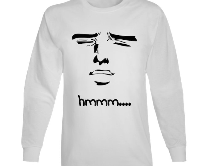 Hmmm Face Meme Long Sleeve T Shirt