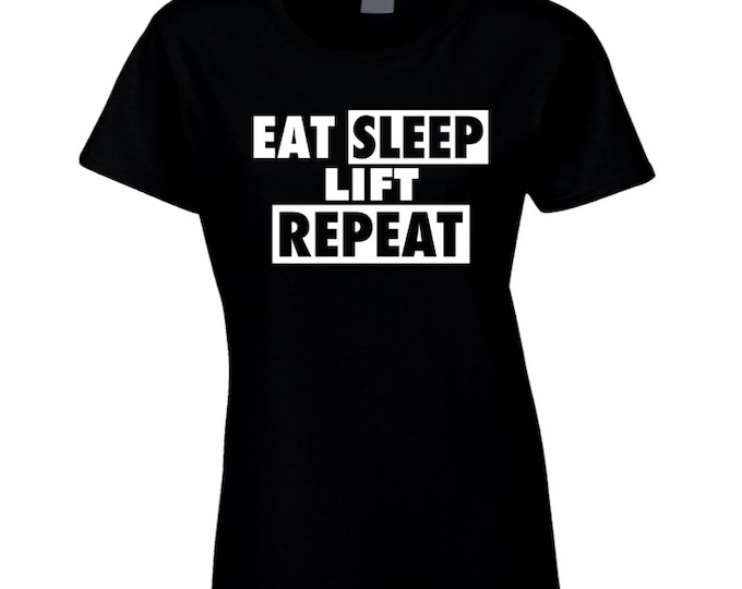 Lift...repeat Ladies T Shirt