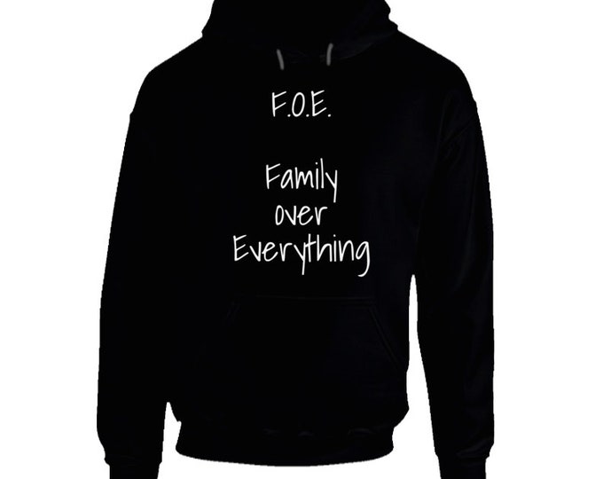 Family Over Everything Hoodie