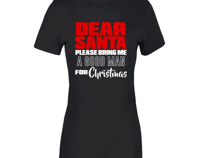 A Good Man For Christmas Ladies T Shirt