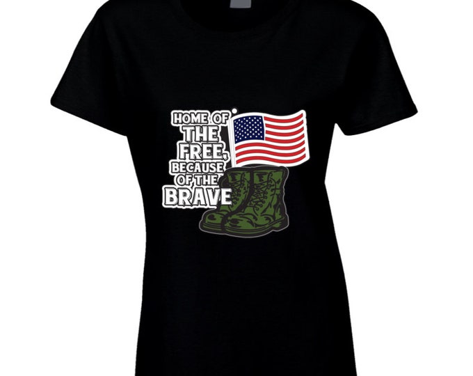 Home Of The Brave Ladies T Shirt
