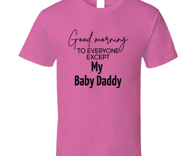 Baby Daddy T Shirt