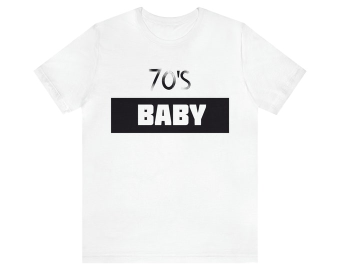 70s baby Unisex Jersey Short Sleeve Tee