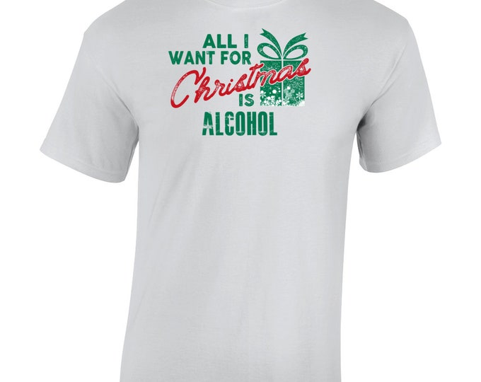 All I Want... Alcohol T Shirt