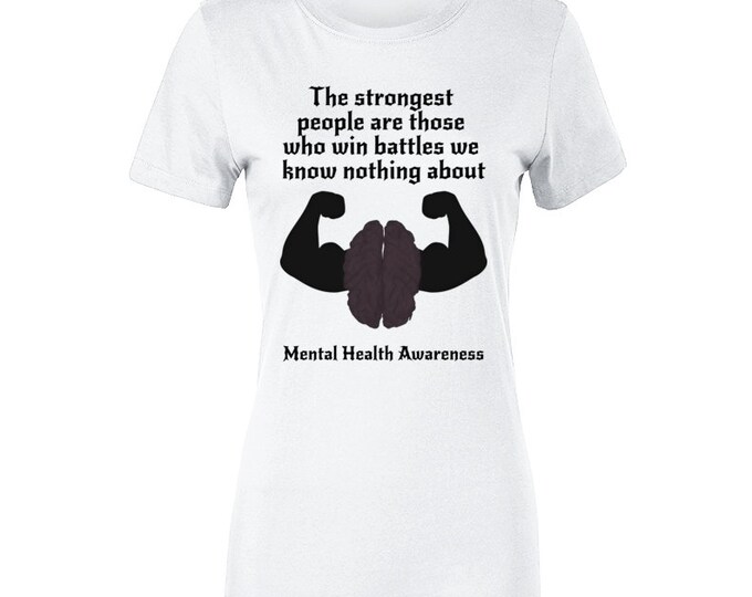 Mental Health Awareness Strengh  Ladies T Shirt