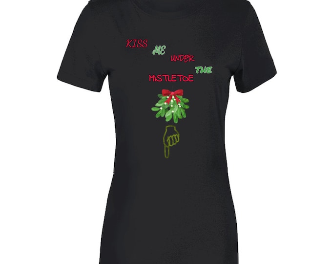 Under The Mistletoe Ladies T Shirt
