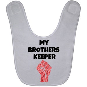 My Brothers Keeper Baby Bib