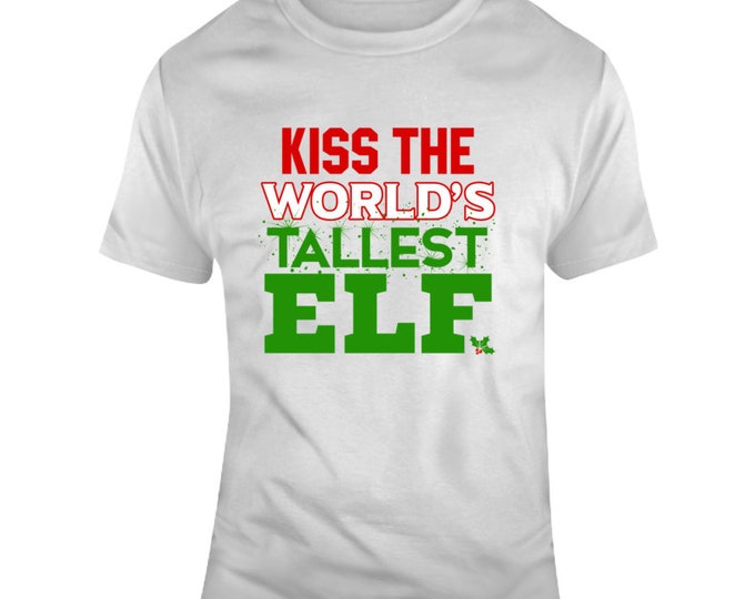 Worlds Tallest Elf T Shirt