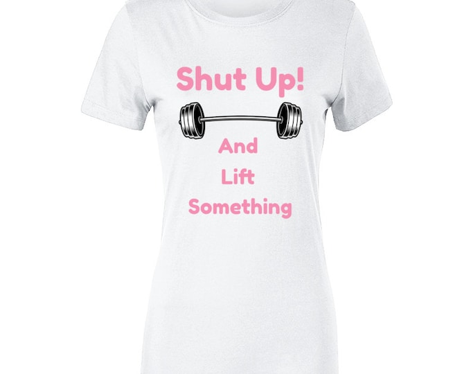 Lift Something Pink/white Ladies T Shirt