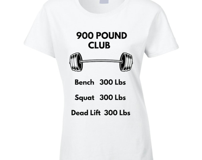 900 Pound Club Ladies T Shirt