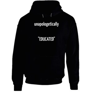 Unapol...educated Hoodie