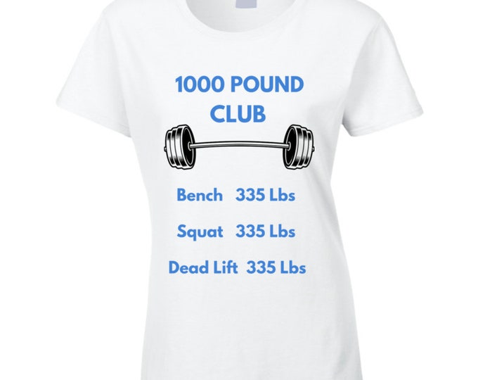 1000 Pound Club Ladies T Shirt