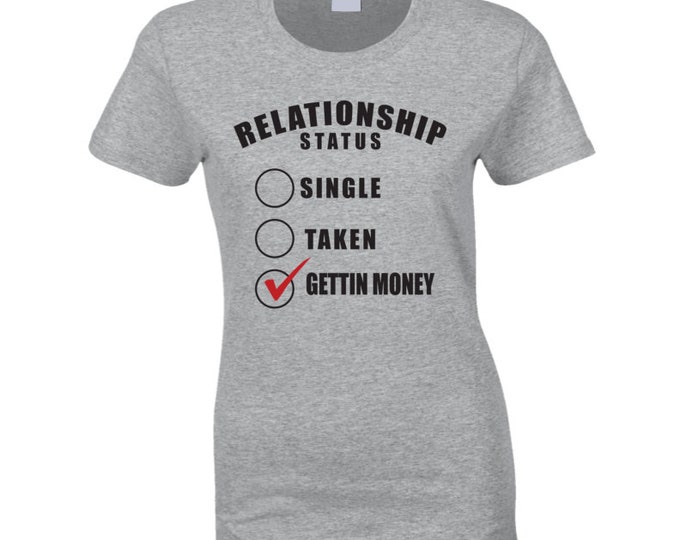Gettin Money Ladies T Shirt