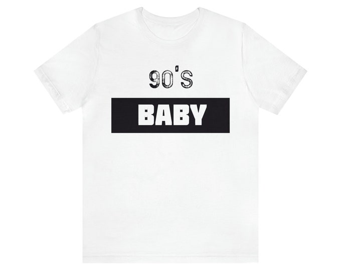 90s baby Unisex Jersey Short Sleeve Tee