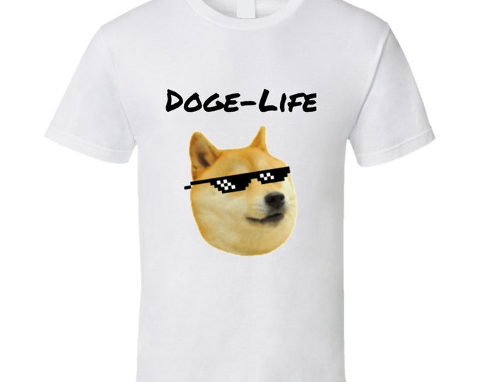 Doge Life T Shirt