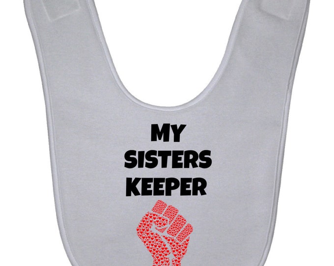 My Sisters Keeper Baby Bib