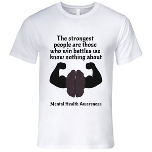 Mentales Gesundheitsbewusstsein Stärke T Shirt