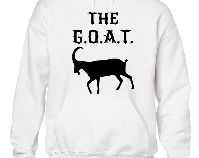 G.O.A.T. Hoodie - 100% Cotton
