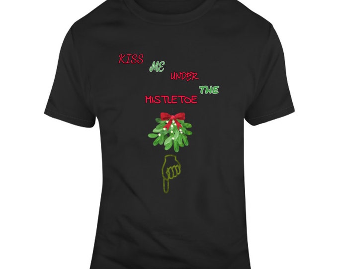 Under The Mistletoe T Shirt