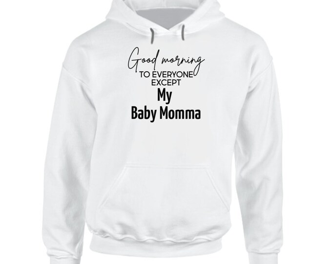Baby Momma Hoodie