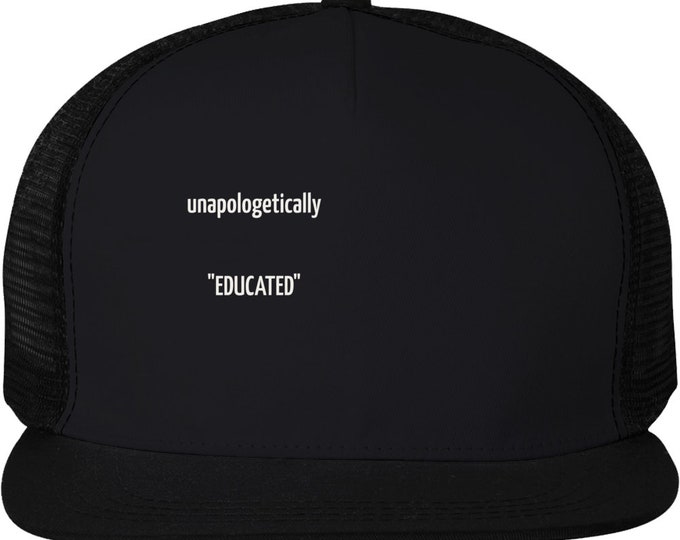 Unapol...educated Hat