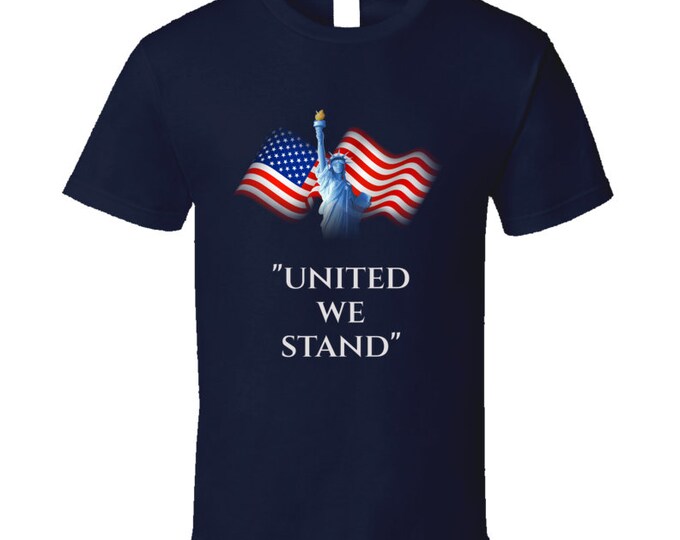 United We Stand T Shirt
